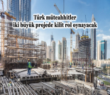 İş Makinası - TÜRK MÜTEAHHİTLER 2 BÜYÜK PROJEDE KİLİT ROL OYNAYACAK Forum Makina